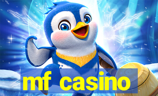 mf casino